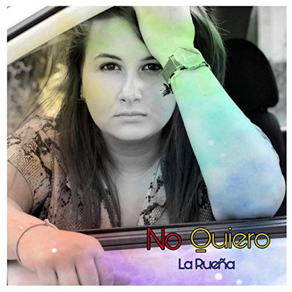 La Rueña - No Quiero